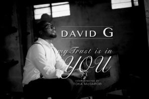 Download Gospel Music Mp3:- David G – My Trust Is In You