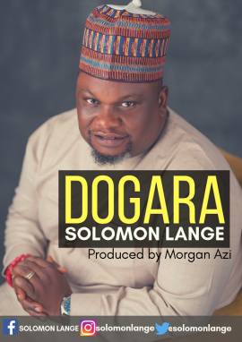 Download Gospel Music Mp3:- Solomon Lange – Dogara