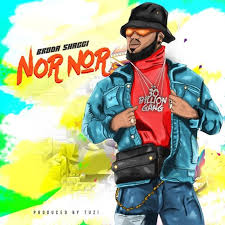 Download Music Mp3:- Broda Shaggi – Nor Nor