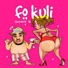 Download Music Mp3:- Danny S – Fo Kuli