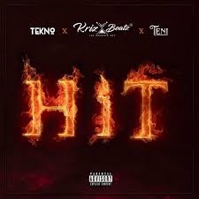 Download Music Mp3:- Krizbeatz Ft Tekno x Teni – Hit