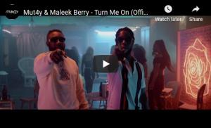 Watch And Download Music Video:- Mut4y Ft Maleek Berry – Turn Me On