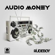 Download Music Mp3:- Rudeboy – Audio Money