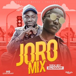 Download Music Mixtape:- DJ Maff – Joro Mix