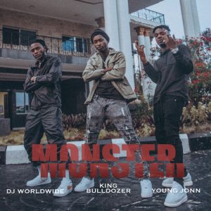 Download Music Mp3:- DJ Worldwide Ft Young Jonn x King Bulldozer – Monster