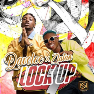 Download Music Mp3:- Davolee Ft Zlatan – Lock Up