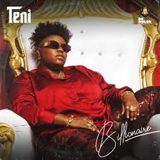 Download Music Mp3:- Teni – Billionaire (Prod. By Pheelz)