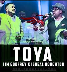 Download Gospel Music Mp3:- Tim Godfrey Ft Israel Houghton – Toya