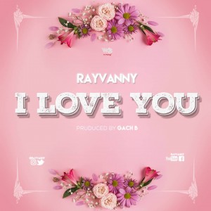 Download Music Mp3:- Rayvanny – I Love You