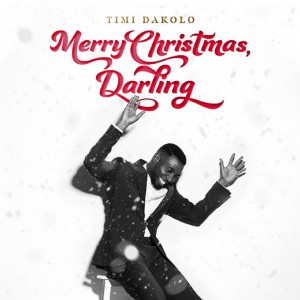 Download Music Mp3:- Timi Dakolo Ft Emeli Sandé – Merry Christmas, Darling