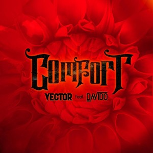 Download Music Mp3:- Vector Ft Davido – Comfortable