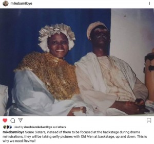 Pastor, actor, film maker and leader of the Mount Zion faith ministries. Mike Bamiloye recently teased his wife and partner of several years with a picture taken back stage at their drama presentation. Who ever thought Isawuru could be this romantic and funny?