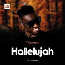 Download Gospel Music Mp3:- Akpororo – Hallelujah