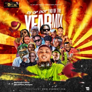 Download Music Mixtape Mp3:- DJ OP Dot – End Of The Year Mix