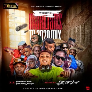 Download Music Mixtape Mp3:- DJ OP Dot – Welcome Marlians To 2020 Mix