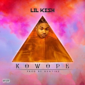 Download Music Mp3:- Lil Kesh – Kowope (prod. Runtinz)