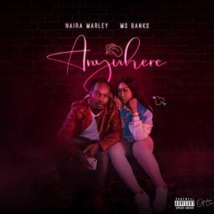Download Music Mp3:- Naira Marley Ft Ms Banks – Anywhere