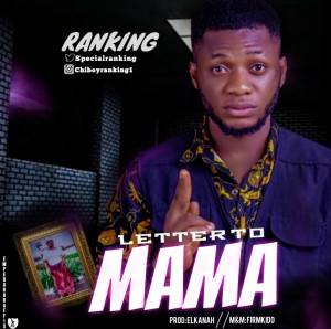 Download Music Mp3:- Ranking - Letter To Mama