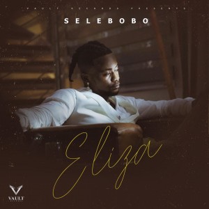 Download Music Mp3:- Selebobo – Eliza