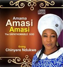 Download Music Mp3:- Evang Chinyere Ndukwe - Amama Amasi Amasi (The Unfathomable God)