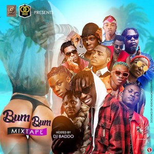 Download Mixtape Mp3:- DJ Baddo – Bum Bum Mix