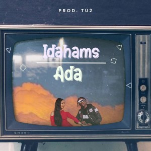 Download Music Mp3:- Idahams – Ada (Prod By TU2)