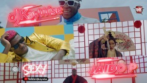 Watch And Download Music Video:- DJ Kaywise Ft Jaido P – Sexy