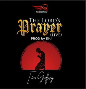 Download Gospel Music Mp3:- Tim Godfrey – The Lord’s Prayer