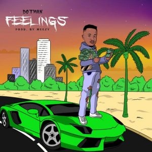 Download Music Mp3:- Dotman – Feelings