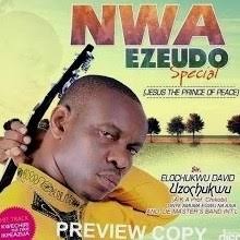 Download Music Mp3:- Prof Chikobi - Nwa Eze Udo (Nwa Ezeudo Special)