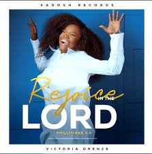 Download Music Mp3:- Victoria Orenze – Rejoice In The Lord