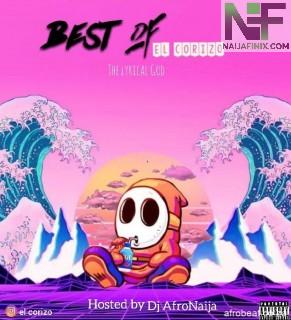 Download Mixtape Mp3:- DJ AfroNaija – Best Of El Corizo Mix