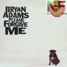 Download Music Mp3:- Bryan Adams – Please Forgive Me