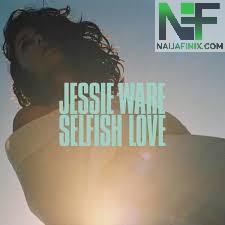 Download Music Mp3:- Jessie Ware - Selfish Love