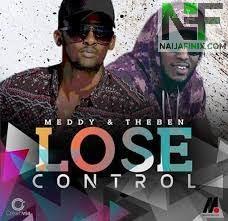 Download Music Mp3:- Meddy & The Ben - Lose Control