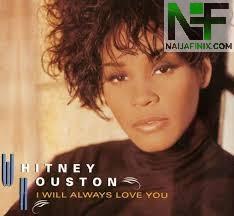 Download Music Mp3:- Whitney Houston - I Will Always Love You