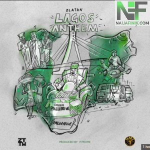 Download Music Mp3:- Zlatan – Lagos Anthem