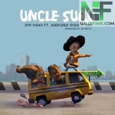 Download Music Mp3:- Jon Ogah Ft Adekunle Gold & Simi - Uncle Suru