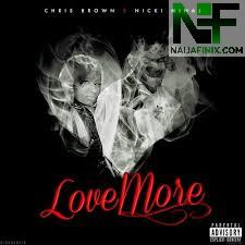 Download Music Mp3:- Chris Brown Ft Nicki Minaj - Love More