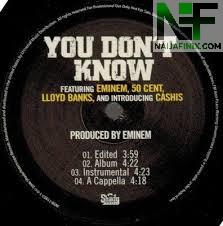 Download Music Mp3:- Eminem Ft 50Cent - You Don't Know