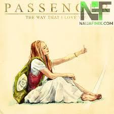 Download Music Mp3:- Passenger - The Way That I Love You