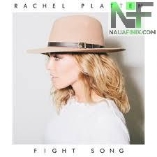 Download Music Mp3:- Rachel Platten - Fight Song