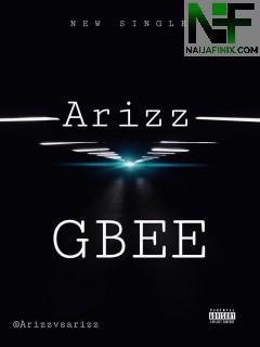 Download Music Mp3:- Arizz - Gbee