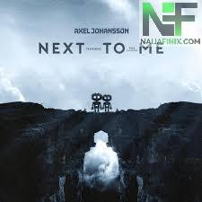 Download Music Mp3:- Axel Johansson - Next To Me