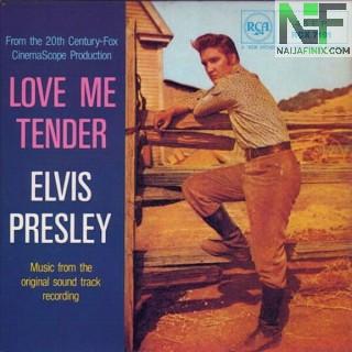 Download Music Mp3:- Elvis Presley - Love Me Tender