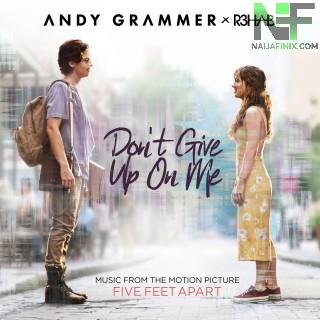 Download Music Mp3:- Andy Grammer - Don't Give Up On Me