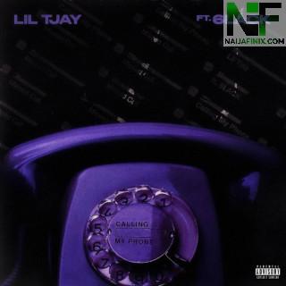 Download Music Mp3:- Lil Tjay Ft 6LACK - Calling My Phone