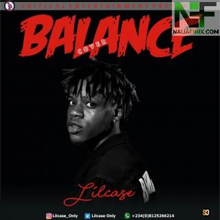 Download Music Mp3:- Lilcase – Balance (Refix)