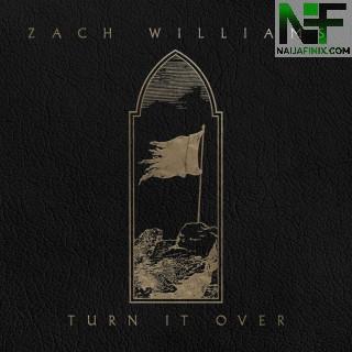 Download Music Mp3:- Zach Williams - Turn It Over