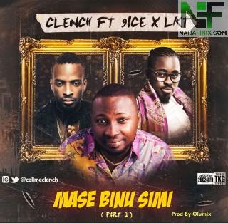 Download Music Mp3:- Clench - Mase Binu Simi